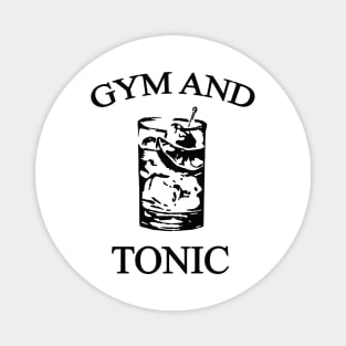 Gym and Tonic Magnet